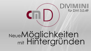 Divi Mini - Neue Möglichkeiten mit Hintergründen